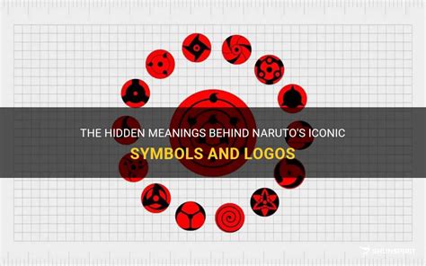 The Hidden Meanings Behind Naruto's Iconic Symbols And Logos.